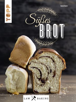 cover image of Law of Baking--Süßes Brot
